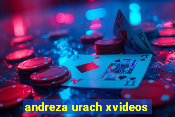 andreza urach xvideos